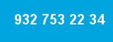 932 753 22 34